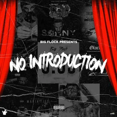 No Introduction (First Day Out) 专辑 Flex Kartel/Big Flock/Lightshow/Biggs Cooley