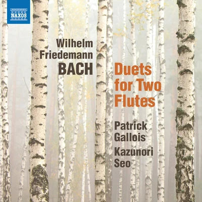 Patrick GalloisOrpheus Chamber Orchestra BACH, W.F.: 6 Duets for 2 Flutes (Patrick Gallois, Kazunori Seo)