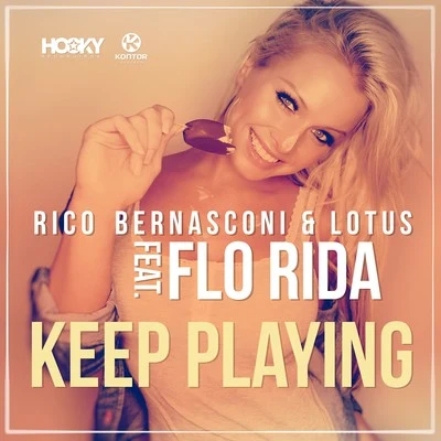 Flo Rida/Rico Bernasconi & Lotus Keep Playing