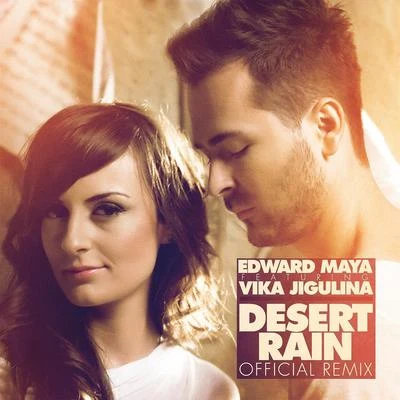 Desert Rain (Remix) [feat. Vika Jigulina] 專輯 United People/Edward Maya