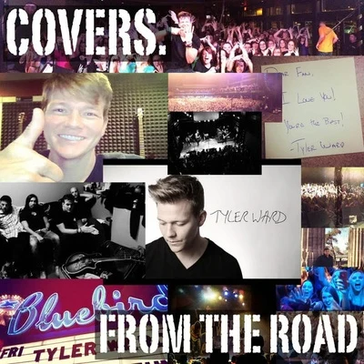 Covers From the Road 專輯 Tyler Ward