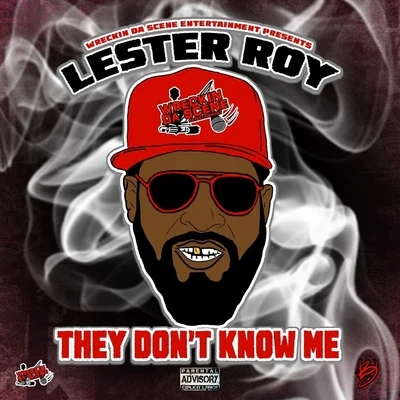 They Dont Know Me 專輯 BLYNDCYDE/Lil Ron/Big Tiger/Lester Roy/Swishahouse