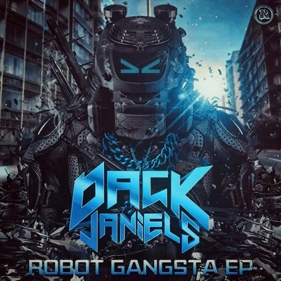 Robot Gangsta 專輯 Dack Janiels