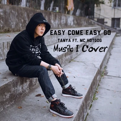 Easy Come Easy Go 专辑 MuSik I/Own hero大铠