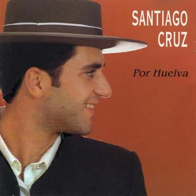 Por Huelva 專輯 Santiago Cruz