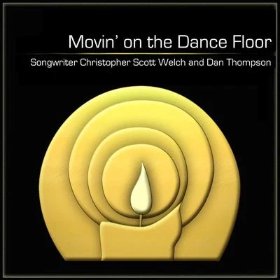 Movin on the Dance Floor 專輯 Dan Thompson