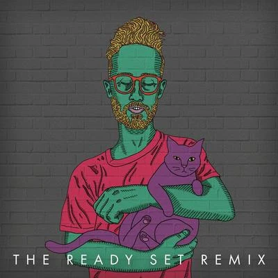 The Ready SetNate VanDeusen Sleeping in (The Ready Set Remix)