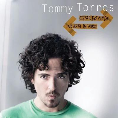 Estar De Moda No Esta De Moda 專輯 Tommy Torres