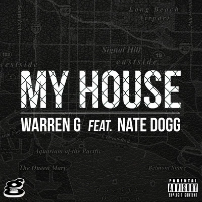 Warren GNate Dogg My House