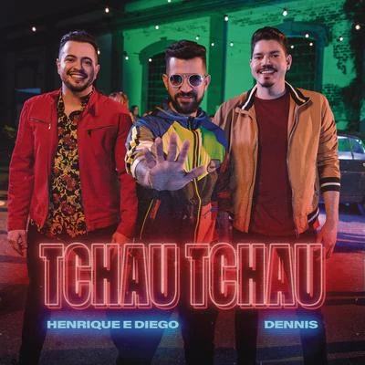 Tchau Tchau 專輯 MC Koringa/Dennis DJ/Matheus & Kauan