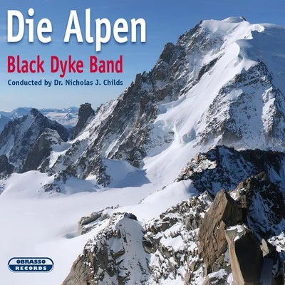 Die Alpen 專輯 Ian McMillan/Manchester Chorale/Black Dyke Band