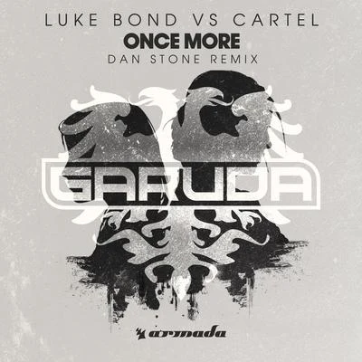 Luke BondAly & FilaAudrey Gallagher × Once More (Dan Stone Remix)