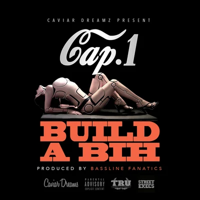 Build A Bih (prod. by Bassline Fanaticz) 專輯 Cap 1