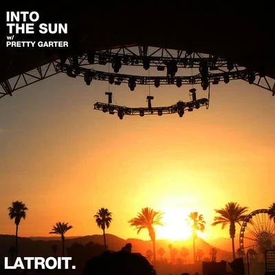 Into the Sun 專輯 B4NG B4NG/Latroit