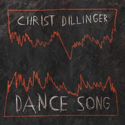 DANCE SONG 專輯 Christ Dillinger