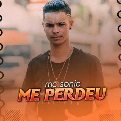 Me Perdeu 专辑 Mc Sonic