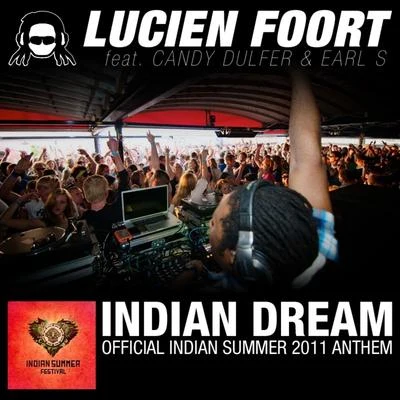 Lucien Foort Indian Dream (Indian Summer 2011 Anthem)