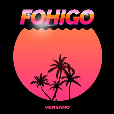 Fohigo 專輯 VERSANO/Godwonder