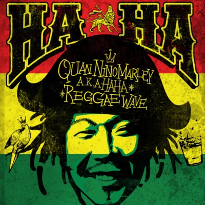 Quan Ninomarley A.K.A Haha Reggae Wave 專輯 哈哈