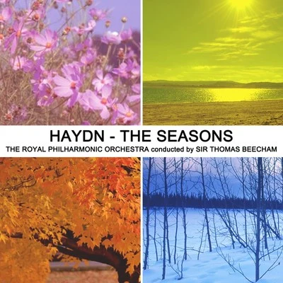 Haydn: The Seaons 专辑 The Royal Philharmonic Orchestra