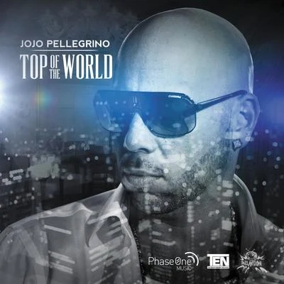 Top Of The World 专辑 JoJo Pellegrino