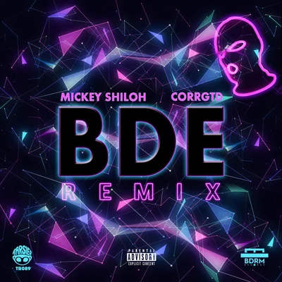 BDE (Corrgtd Remix) 專輯 Gabriel Guardian/Mindy/Mickey Shiloh/Panda Eyes