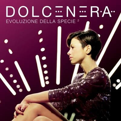 Evoluzione della specie 2 專輯 Dolcenera