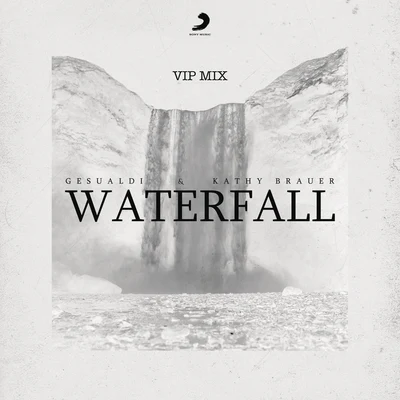 Waterfall (VIP Mix) 专辑 Jotta Jon/Gancci/Gesualdi