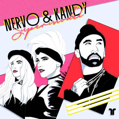 Supermodel 專輯 Nervo/R3hab/Ummet Ozcan