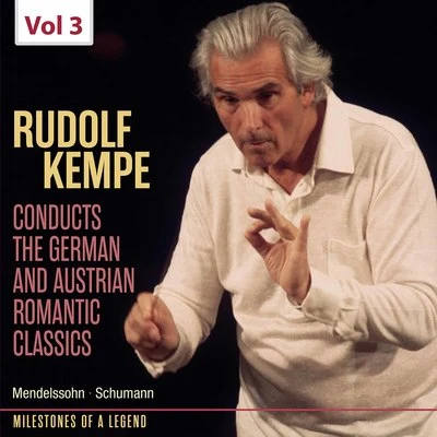 Milestones of Legends: Rudolf Kempe, Vol. 3 專輯 Rudolf Kempe/Vienna Philharmonic Orchestra