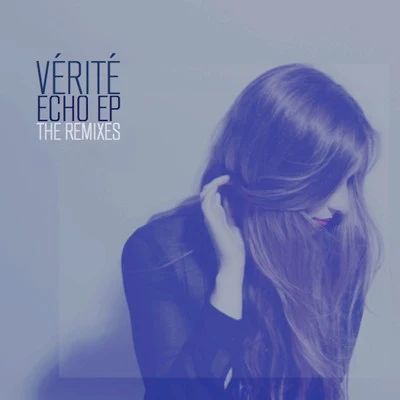 Echo (The Remixes) 專輯 VÉRITÉ/Pell