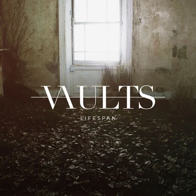 Lifespan 专辑 Vaults