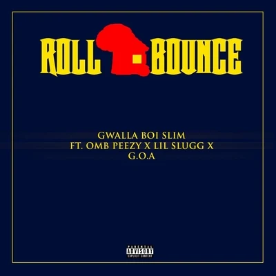 Roll Bounce (feat. OMB Peezy) 專輯 OMB Peezy/YFN Lucci/Yungeen Ace