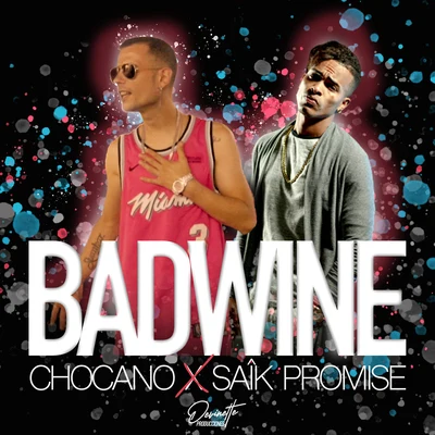 PaharoChocano Badwine