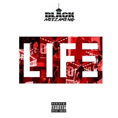 Life 專輯 Black Meezareno/Ice Burgandy/Hitman Beatz