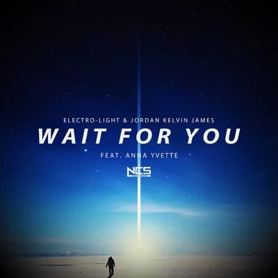 Electro-Light Wait For You