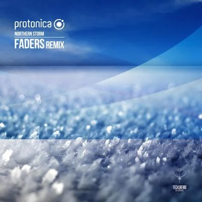 Northern Storm (Faders Remix) 专辑 Protonica