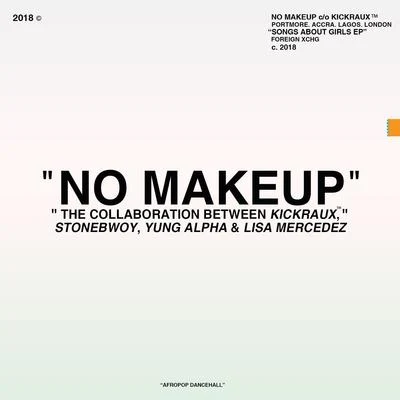 No Makeup (feat. Lisa Mercedez) 專輯 Koo Kyei/Stonebwoy