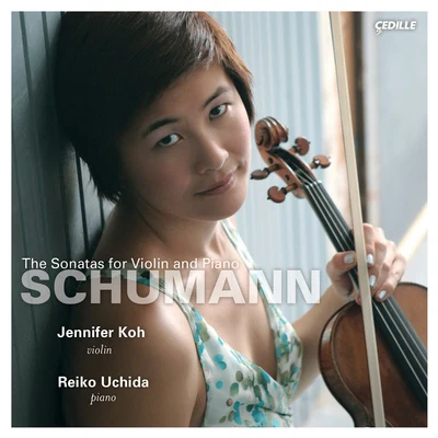 SCHUMANN: Violin Sonatas Nos. 1-3 專輯 Atlanta Symphony Orchestra and Chorus/Jennifer Koh/Robert Spano