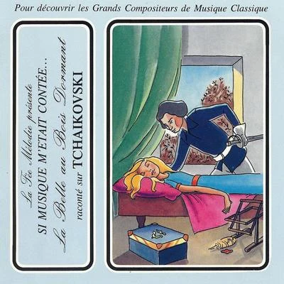 Si musique metait contée... - La belle au bois dormant raconté sur Tchaikovski 專輯 Slovak Philharmonic Orchestra