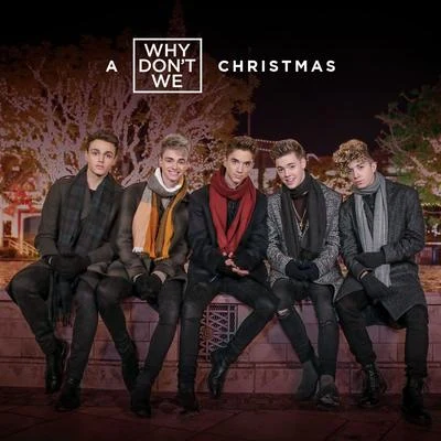 A Why Don&#x27;t We Christmas 专辑 Why Don't We/The White Panda