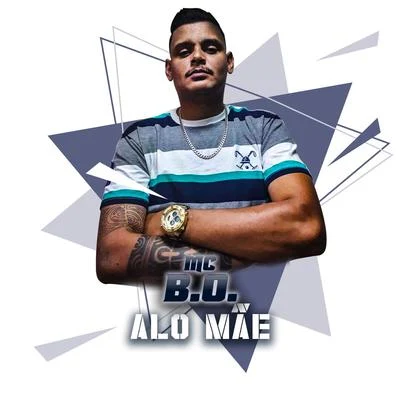 Alô Mãe 專輯 MC B.Ó