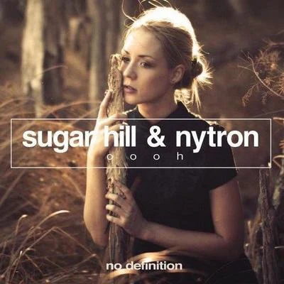 Sugar HillNytron Oooh