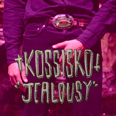 Jealousy 專輯 Rainy Milo/Kossisko