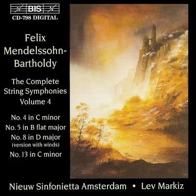 MENDELSSOHN: Complete String Symphonies (The), Vol. 4 专辑 Amsterdam Sinfonietta