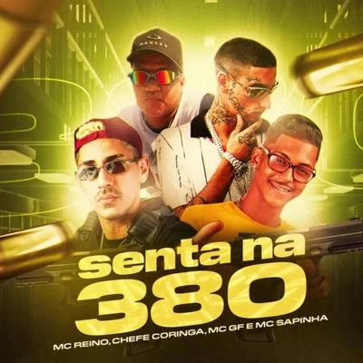 Senta na 380 (feat. Mc Sapinha) 專輯 Victor Goes/MC Reino