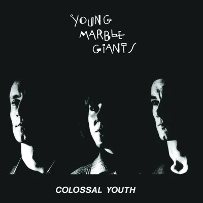 Colossal Youth (Deluxe Edition) 专辑 Young Marble Giants