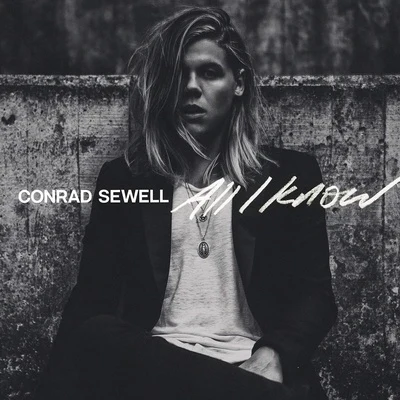 All I Know 專輯 Conrad Sewell