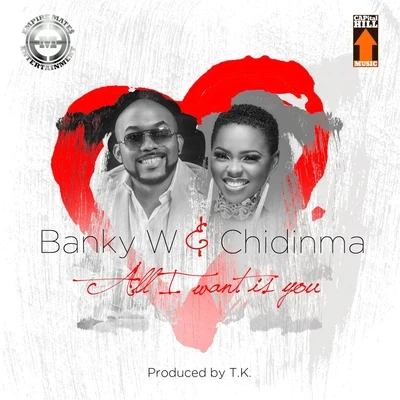 Banky W All I Want Is You