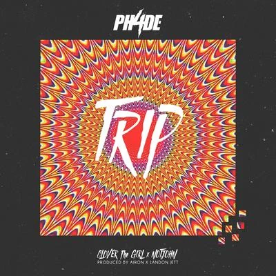 Trip 专辑 Ph4de/T-Rell/BRXTN